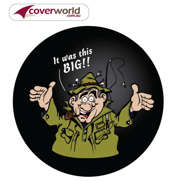 Printed Spare Tyre - Wheel Cover - IT WAS THIS BIG